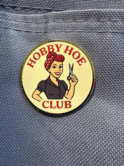Hobby Hoe Club Pins!